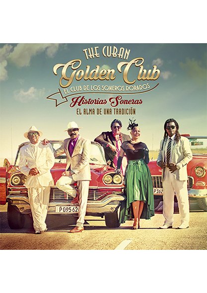 CD Doble de Historias soneras .The Cuban Golden Club. (Audiolibro)